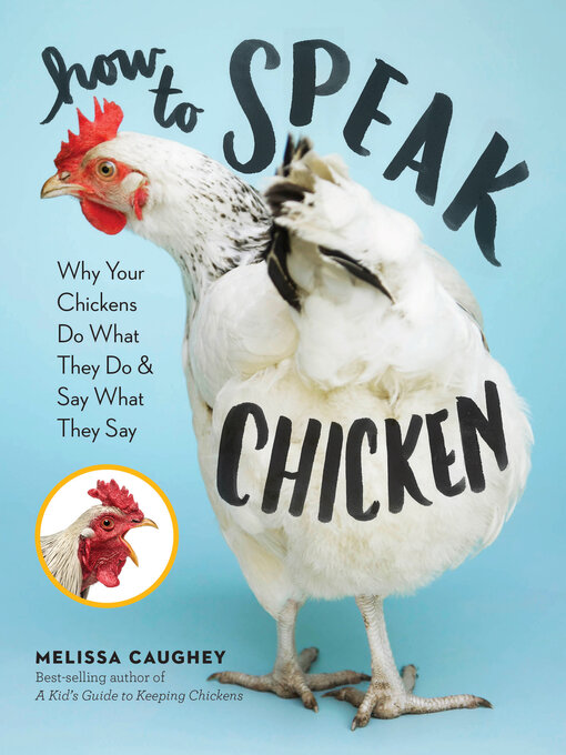 Title details for How to Speak Chicken by Melissa Caughey - Available